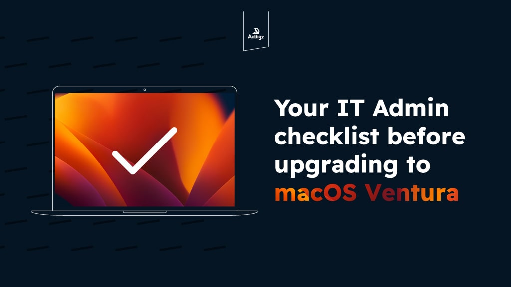 macOS Ventura Upgrade Checklist